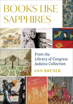 Books Like Sapphires: From the Library of Congress Judaica Collection by Ann Brener