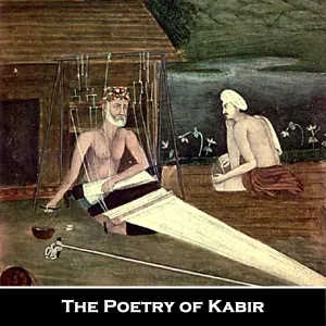 The Poetry of Kabir (Audiobook)